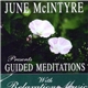 June McIntyre - Guided Meditations With Relaxation Music