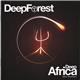 Deep Forest / Eric Mouquet - Deep Africa